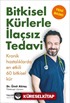 Bitkisel Kürlerle İlaçsız Tedavi