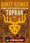 Toprak / Uyumsuz Defne Kaman'ın Maceraları