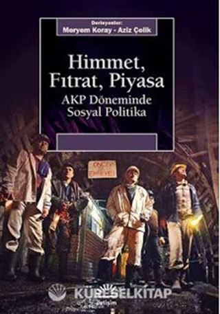 Himmet, Fıtrat, Piyasa