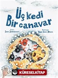 Üç Kedi Bir Canavar