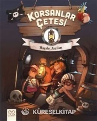 Korsanlar Çetesi / Hayalet Avcıları