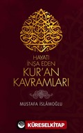 Hayatı İnşa Eden Kur'an Kavramları