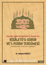 Saçaklı-Zade Muhammed El-Maraşi'nin Risaletü's-sürur ve'l-ferah Tercümesi