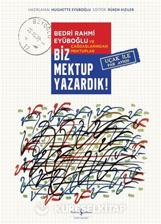 Biz Mektup Yazardık! (Ciltli)