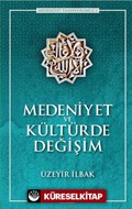 Medeniyet ve Kültürde Değişim