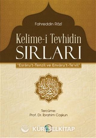 Kelime-i Tevhidin Sırları (Esrarut -Tenzil ve Envaru't -Te'vil)