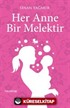 Her Anne Bir Melektir