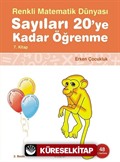 Renkli Matematik Dünyası 7. Kitap / Sayıları 20'ye Kadar Öğrenme