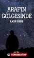 Araf'ın Gölgesinde