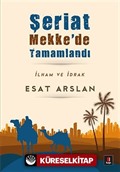 Şeriat Mekke'de Tamamladı