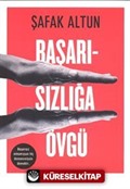 Başarısızlığa Övgü