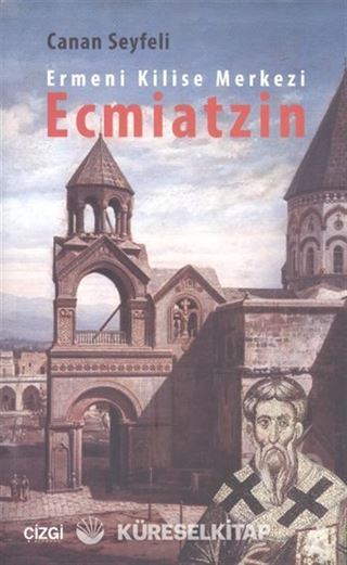 Ermeni Kilise Merkezi Ecmiatzin