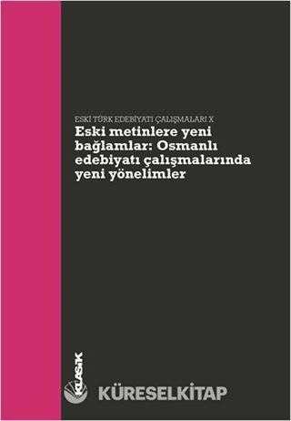 Eski Metinlere Yeni Bağlamlar