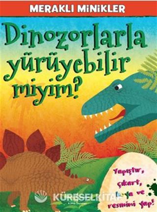 Dinozorlarla Yürüyebilir miyim? / Meraklı Minikler