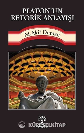 Platon'un Retorik Anlayışı