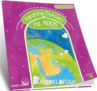 Yaratılış Öyküsü / Hz. Adem (a.s)