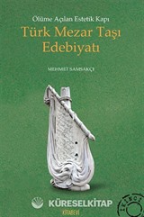 Ölüme Açılan Estetik Kapı Türk Mezar Taşı Edebiyatı