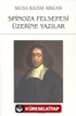 Spinoza Felsefesi Üzerine Yazılar