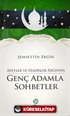Genç Adamla Sohbetler / Ayet ve Hadisler Işığında