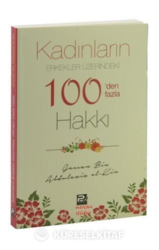 Kadınların Erkekler Üzerindeki 100'den Fazla Hakkı