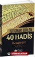 İstismar Edilen 40 Hadis