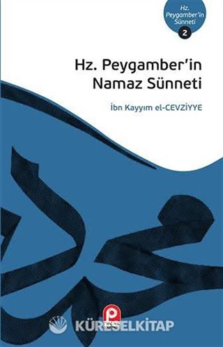 Hz. Peygamber'in Namaz Sünneti