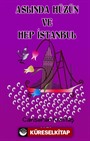 Aslında Hüzün ve Hep İstanbul