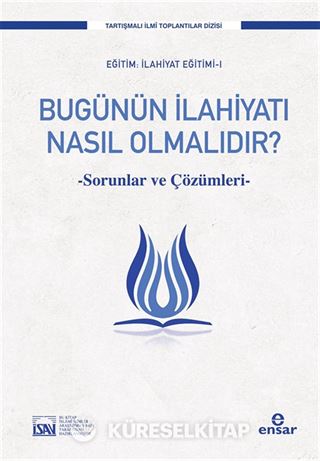 Bugünün İlahiyatı Nasıl Olmalıdır?