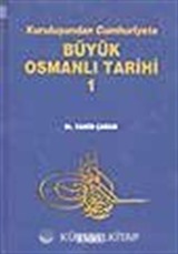 Kuruluşundan Cumhuriyete Büyük Osmanlı Tarihi (10 Cilt Takım)