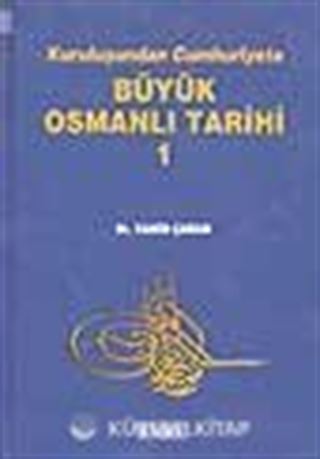 Kuruluşundan Cumhuriyete Büyük Osmanlı Tarihi (10 Cilt Takım)