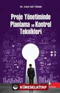 Proje Yönetiminde Planlama ve Kontrol Teknikleri