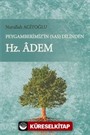 Peygamberimiz'in (s.a.s.) Dilinden Hz. Adem