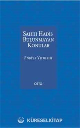 Sahih Hadis Bulunmayan Konular