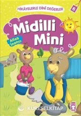 Midilli Mini -Allah İnancı / Hikayelerle Dini Değerler 6