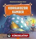 Korkakozor Kamber / Dinozorların da Duyguları Vardır