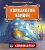 Korkakozor Kamber / Dinozorların da Duyguları Vardır