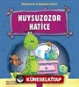 Huysuzozor Harice / Dinozorların da Duyguları Vardır