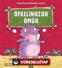 Öfkelinozor Ömür / Dinozorların da Duyguları Vardır