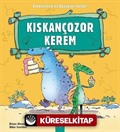 Kıskançozor Kerem / Dinozorların da Duyguları Vardır