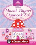 Yaldızlı Masal Diyarı Oyuncak Evi Çıkartma Kitabı