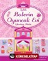 Işıltılı Balerin Oyuncak Evi Çıkartma Kitabı