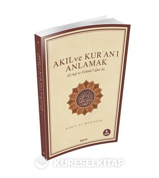 Akıl ve Kur'an'ı Anlamak