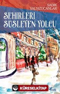 Şehirleri Süsleyen Yolcu