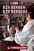 Bir Berber Bir Berebere...