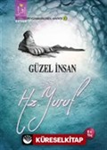 Güzel İnsan yahut Hz. Yusuf