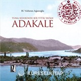 Tuna Nehrinde Yitik Bir Vatan Adakale