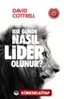 Bir Günde Nasıl Lider Olunur?