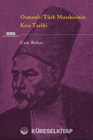 Osmanlı-Türk Musikisinin Kısa Tarihi