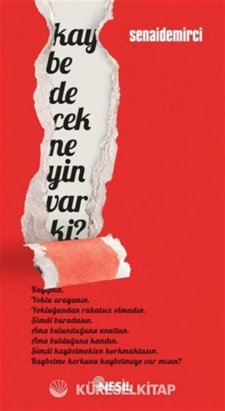 Kaybedecek Neyin Var ki?
