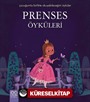 Prenses Öyküleri / Çocuğumla Birlikte Okuyabileceğim Öyküler